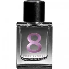 8 Pure Summer by Abercrombie & Fitch