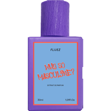 Why So Masculine? by Fluez