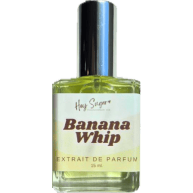 Banana Whip by Hey Sugar Fragrance Co. bottle