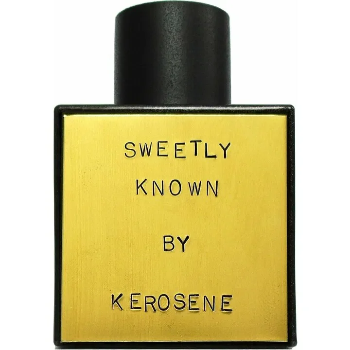 Sweetly Known by Kerosene